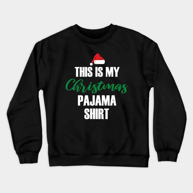 This Is My Christmas Pajama Funny Christmas Crewneck Sweatshirt by Abir's Store